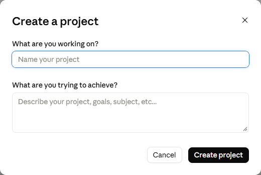 A dialog titled Create a project, with a box for the project name, a larger box headed What are you trying to achieve, and Cancel and Create project buttons.